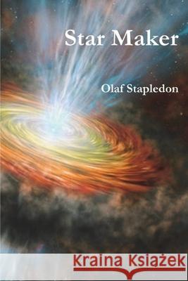 Star Maker Olaf Stapledon 9781774641859 Must Have Books - książka