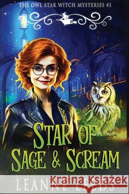 Star of Sage & Scream Leanne Leeds 9781950505463 Badchen Publishing - książka