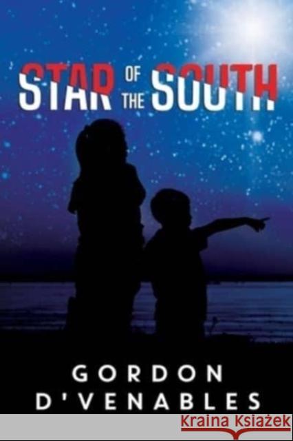 Star of the South Gordon d'Venables 9781837940745 Pegasus Elliot Mackenzie Publishers - książka