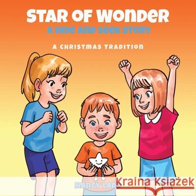 Star of Wonder: A Hide and Seek Story Nancy Ladd 9781640885875 Trilogy Christian Publishing - książka