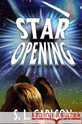 Star Opening S. L. Carlson 9781481901864 Createspace - książka