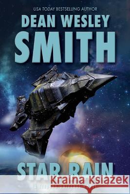 Star Rain: A Seeders Universe Novel Dean Wesley Smith   9781561467310 Wmg Publishing, Inc. - książka