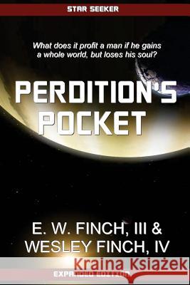 Star Seeker: Perdition's Pocket: A Novel of the Third Colonial War E. W. Finc Wesley Finc 9781481164634 Createspace - książka