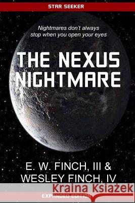 Star Seeker: The Nexus Nightmare: A Novel of the Third Colonial War E. W. Finc Wesley Finc 9781481209953 Createspace - książka