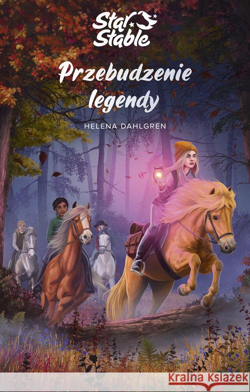 Star Stable. Przebudzenie legendy Dahlgren Helena 9788324052240 Znak Emotikon - książka