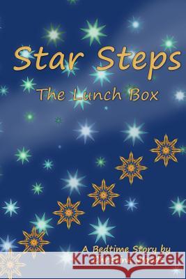 Star Steps: The Lunch Box Christine Woods 9781983596506 Createspace Independent Publishing Platform - książka