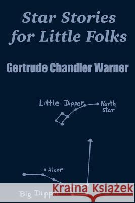 Star Stories for Little Folks Gertrude Chandler Warner 9781410102423 Fredonia Books (NL) - książka