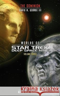 Star Trek: Deep Space Nine: Worlds of Deep Space Nine #3: Dominion and Ferenginar Keith R. A. DeCandido, David R. George III 9781451613421 Simon & Schuster - książka