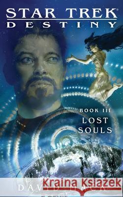 Star Trek: Destiny #3: Lost Souls David Mack Gene Roddenberry Rick Berman 9781451671711 Star Trek - książka