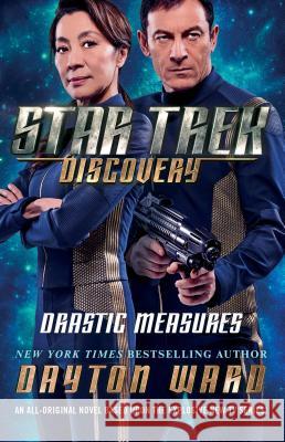 Star Trek: Discovery: Drastic Measures Dayton Ward 9781501171741 Star Trek - książka