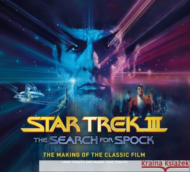 Star Trek III: The Search for Spock - The Making of the Classic Film Maria Jose Tenuto 9781835412893 Titan Books (UK) - książka