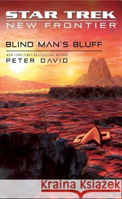 Star Trek: New Frontier: Blind Man's Bluff Peter David 9780743429603 Star Trek - książka