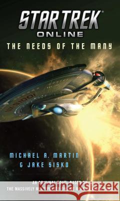 Star Trek Online: The Needs of the Many Michael A. Martin 9781501130175 Gallery Books - książka