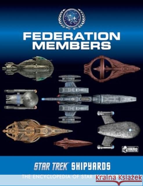 Star Trek Shipyards: Federation Members Ben Robinson Marcus Reily 9781835412107 Titan Books Ltd - książka