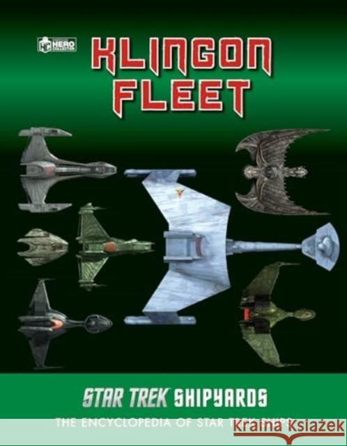 Star Trek Shipyards: The Klingon Fleet Ben Robinson Marcus Reily 9781835412138 Titan Books Ltd - książka