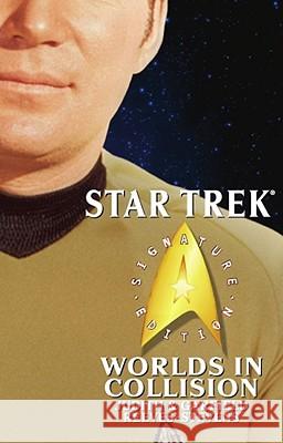 Star Trek: Signature Edition: Worlds in Collision Judith Reeves-Stevens Garfield Reeves-Stevens John Ordover 9780743485098 Pocket Books - książka