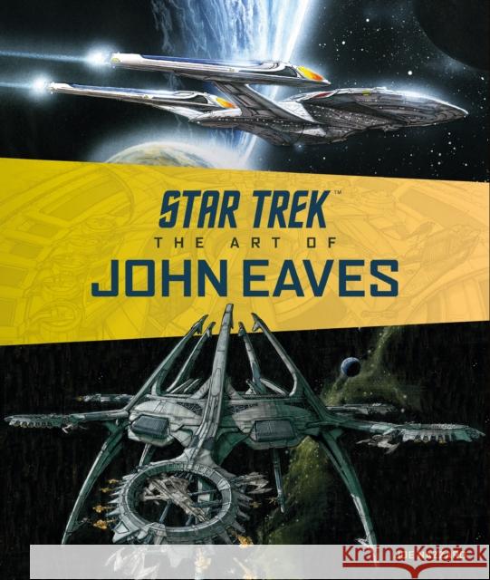 Star Trek: The Art of John Eaves Joe Nazzaro 9781785659119 Titan Books Ltd - książka