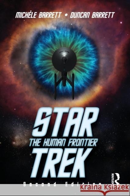 Star Trek: The Human Frontier Duncan Barrett Michele Barrett 9781138699601 Routledge - książka