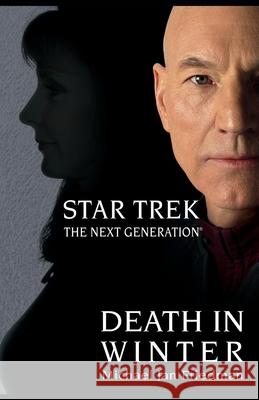 Star Trek: The Next Generation: Death in Winter Friedman, Michael Jan 9781439150016 Pocket Books - książka