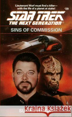 Star Trek: The Next Generation: Sins of Commission Susan Wright 9781451641714 Star Trek - książka