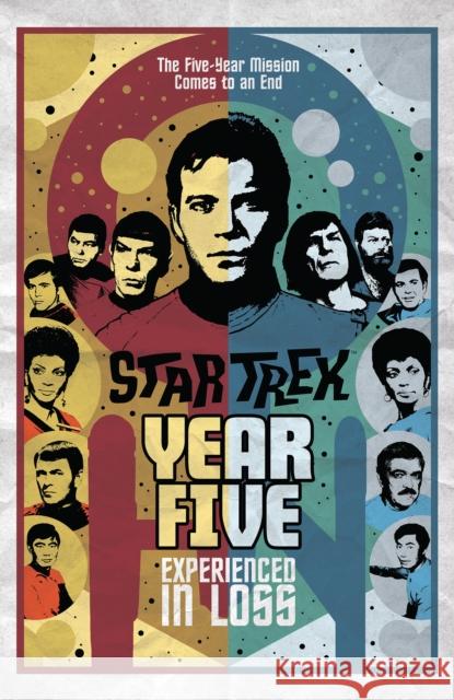 Star Trek: Year Five - Experienced in Loss: Book 4 Jim McCann 9781684058525 Idea & Design Works - książka