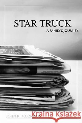 Star Truck John R. Morrison 9781425184643 Trafford Publishing - książka