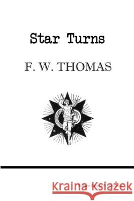 Star Turns F. W. Thomas 9780955694271 Richard SIMMs Publications - książka