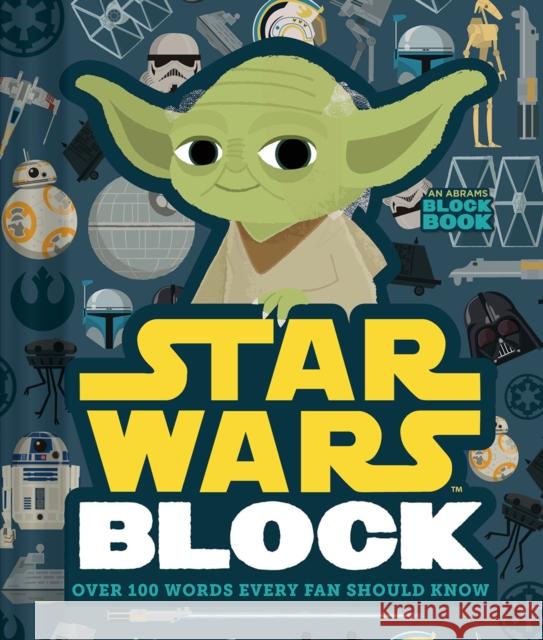 Star Wars Block: Over 100 Words Every Fan Should Know Lucasfilm Ltd 9781419728310 Abrams Appleseed - książka