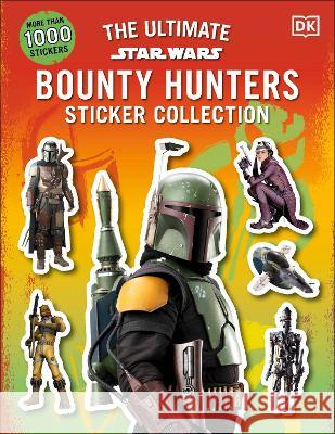 Star Wars Bounty Hunters Ultimate Sticker Collection Dk 9780744070644 DK Publishing (Dorling Kindersley) - książka