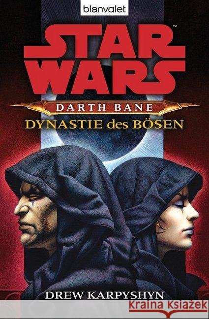 Star Wars, Darth Bane - Dynastie des Bösen : Deutsche Erstveröffentlichung Karpyshyn, Drew Kasprzak, Andreas  9783442375592 Blanvalet - książka