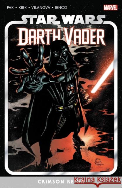 Star Wars: Darth Vader by Greg Pak Vol. 4 - Crimson Reign Greg Pak 9781302926236 Marvel Comics - książka