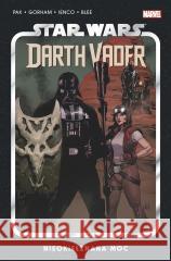 Star Wars Darth Vader T.7 Nieokiełznana Moc Greg Pak, Adam Gorham, Raffaele Ienco 9788328164697 Egmont - książka