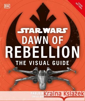 Star Wars Dawn of Rebellion the Visual Guide Dk 9780744087345 DK Publishing (Dorling Kindersley) - książka