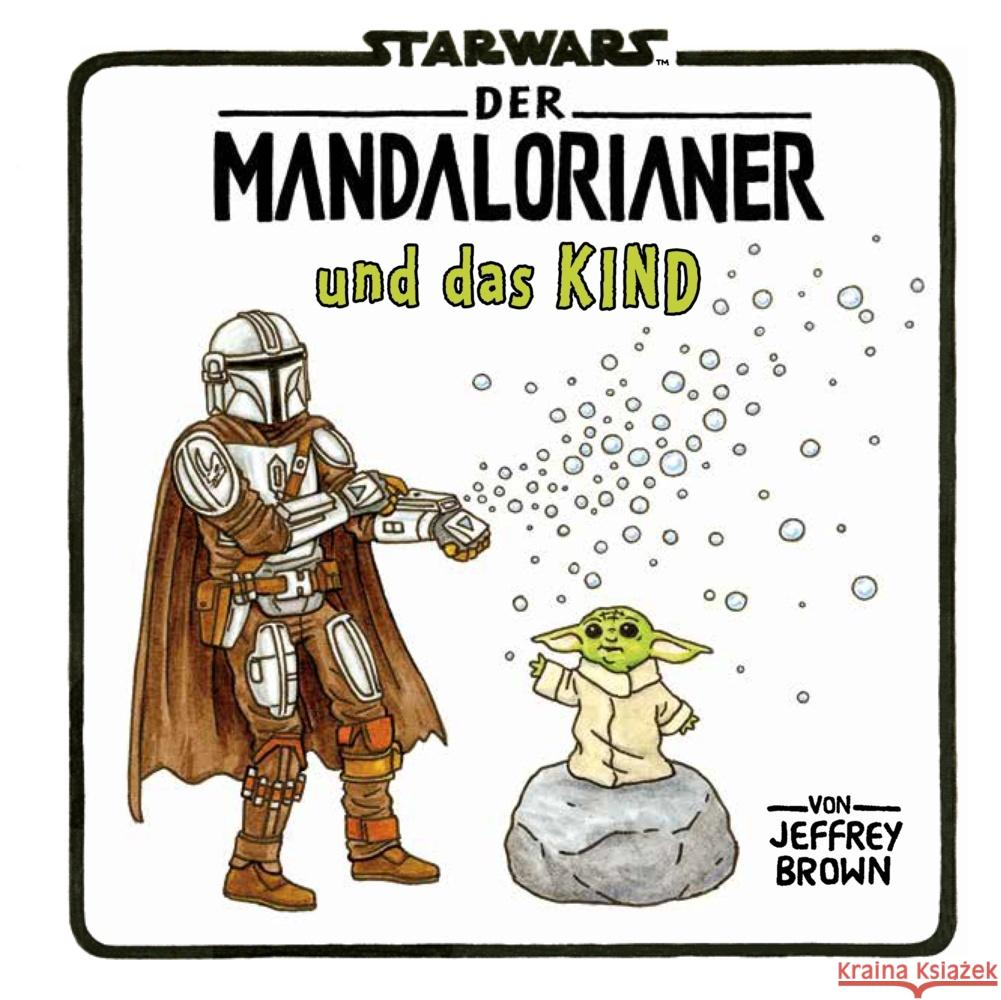 Star Wars: Der Mandalorianer und das Kind Brown, Jeffrey 9783833244988 Panini Books - książka