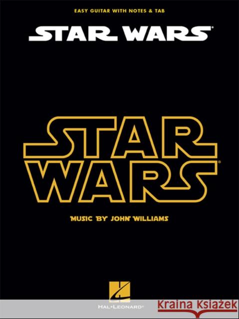 Star Wars: Easy Guitar with Notes & Tab John Williams 9781495058844 Hal Leonard Publishing Corporation - książka