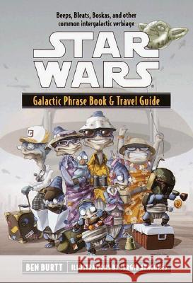 Star Wars: Galactic Phrase Book & Travel Guide Ben Burtt Sergio Aragones 9780345440747 Del Rey Books - książka