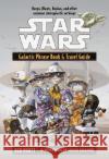 Star Wars: Galactic Phrase Book & Travel Guide Ben Burtt Sergio Aragones 9780345440747 Del Rey Books