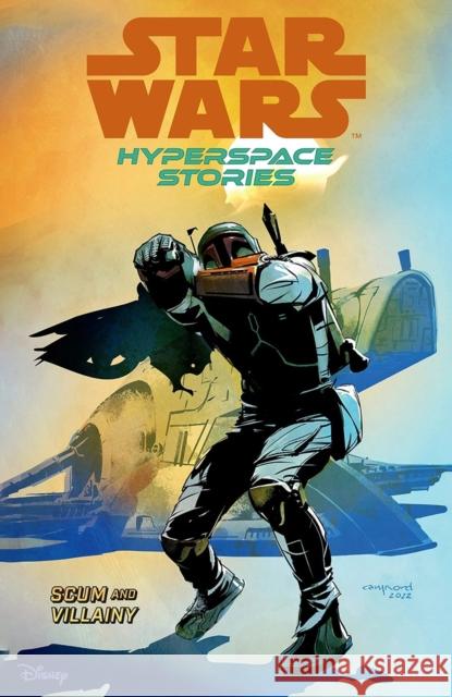 Star Wars Hyperspace Stories: Scum And Villainy Michael Moreci 9781804911013 Panini Publishing Ltd - książka