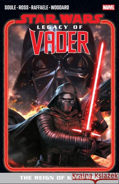 Star Wars: Legacy of Vader - The Reign of Kylo Ren Vol. 1 Charles Soule 9781302960940 Licensed Publishing - książka