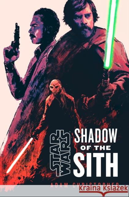 Star Wars: Shadow of the Sith Adam Christopher 9780593358603 Del Rey Books - książka