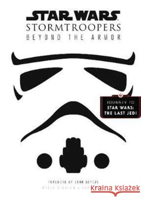 Star Wars Stormtroopers: Beyond the Armor Adam Bray 9780062681171 Harper Design - książka