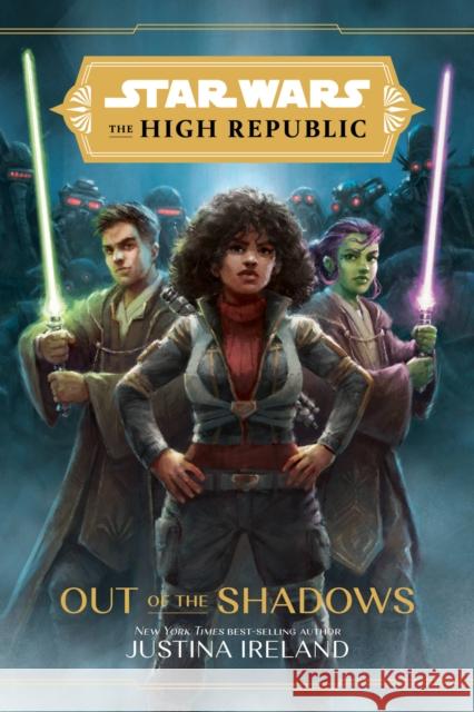 Star Wars: The High Republic Out of the Shadows Ireland, Justina 9781368060653 Disney Book Publishing Inc. - książka