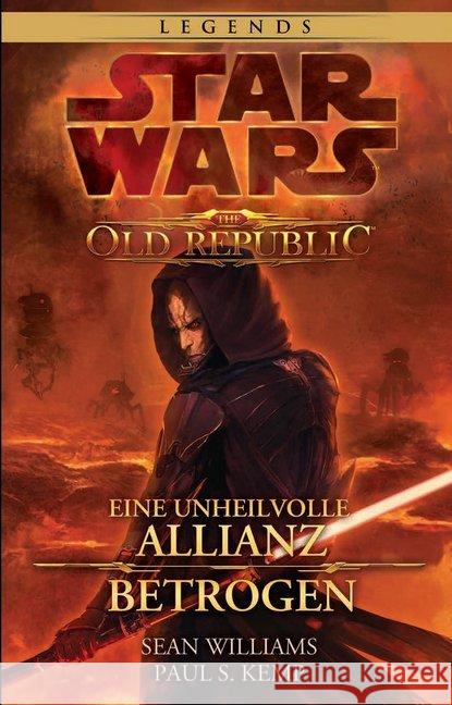 Star Wars: The Old Republic Sammelband : Eine unheilvolle Allianz / Betrogen Williams, Sean; Kemp, Paul S. 9783833236303 Panini Books - książka