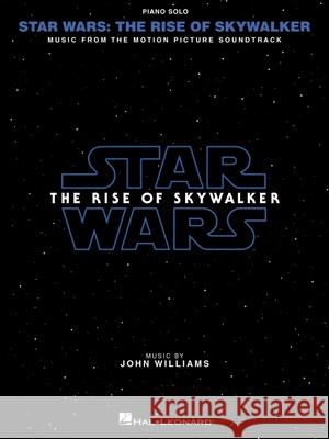 Star Wars: The Rise of Skywalker - Music from the Motion Picture Soundtrack by John Williams Arranged for Piano Solo with Full-Color Photos Williams, John 9781540083340 Hal Leonard Publishing Corporation - książka