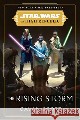 Star Wars: The Rising Storm (the High Republic) Cavan Scott 9780593159439 Del Rey Books - książka