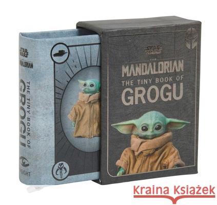 Star Wars: The Tiny Book of Grogu (Star Wars Gifts and Stocking Stuffers) Insight Editions 9781647223816 Insight Editions - książka