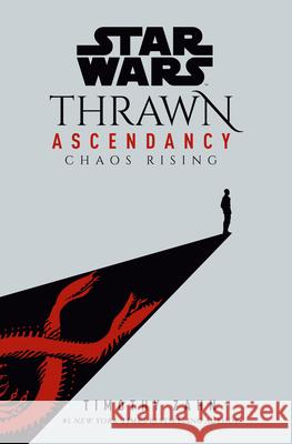 Star Wars: Thrawn Ascendancy (Book I: Chaos Rising) Zahn, Timothy 9780593157688  - książka