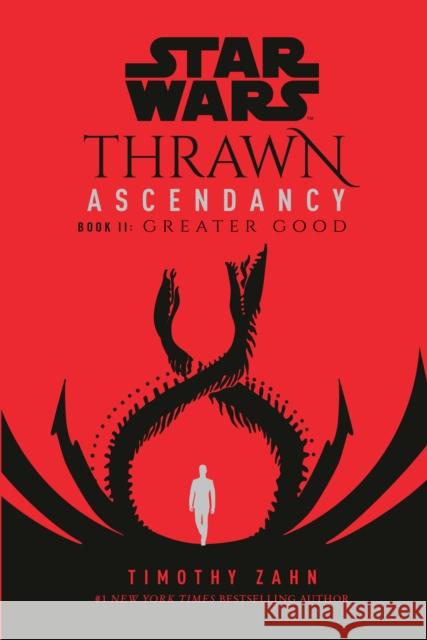 Star Wars: Thrawn Ascendancy (Book II: Greater Good) Timothy Zahn 9780593158319 Del Rey Books - książka