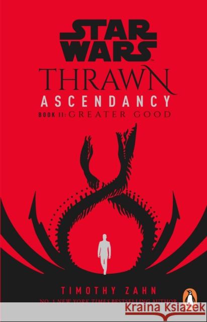 Star Wars: Thrawn Ascendancy: Greater Good: (Book 2) Timothy Zahn 9781529101942 Cornerstone - książka