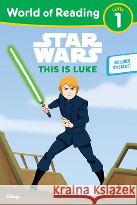 Star Wars: World of Reading This Is Luke: (Level 1) Lucasfilm Press 9781368057257 Disney Lucasfilm Press - książka